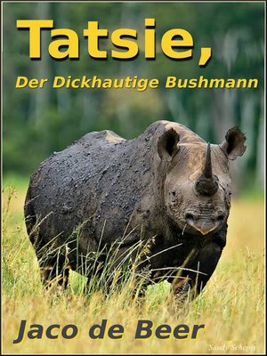 cover image of Tatsie, Der Dickhäutige Buschmann
